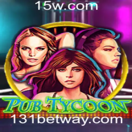 Descubra o Mundo Empolgante de PubTycoon e o Desafio do 131 Bet